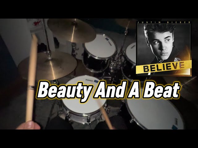 JUSTIN BIEBER | BEAUTY AND A BEAT - DRUM COVER 