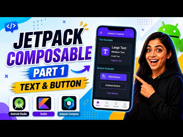 Jetpack Text Composables & Button Composables | Android Jetpack Compose Course in Hindi