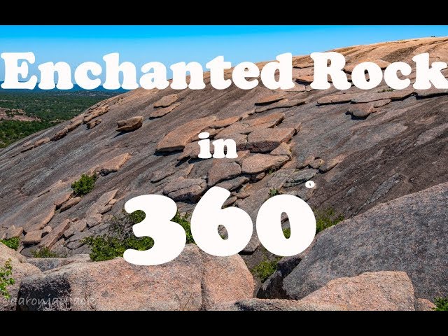 360 : Summiting Enchanted Rock in Central Texas Hill Country