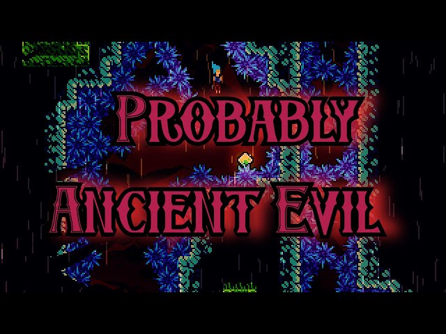 Celeste Modded - Probably Ancient Evil by me