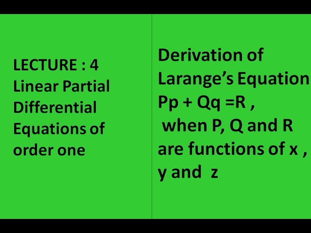 Lecture4 || Lagrange's Equation || Derivation || P.D.E