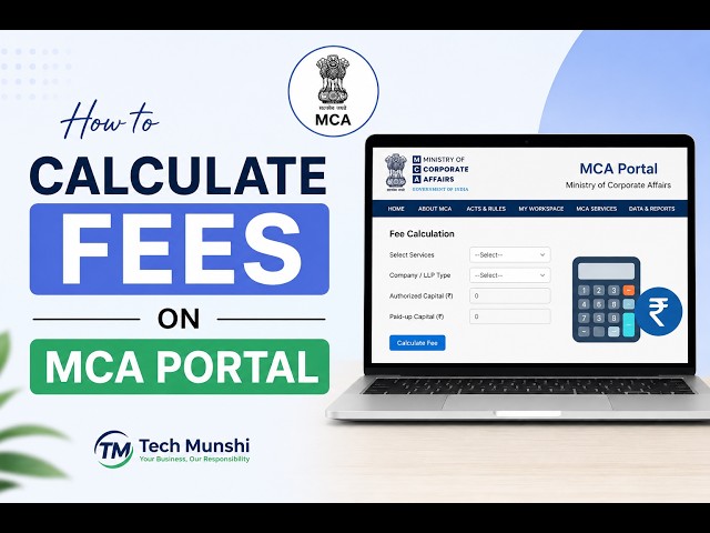 How to Calculate MCA Filing Fees Online | Save Money & Avoid Filing Mistakes