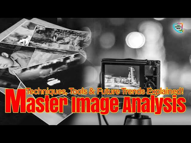 What is Image Analysis: Techniques, Tools & Future Trends Explained! | Foundation &  Basic Concepts