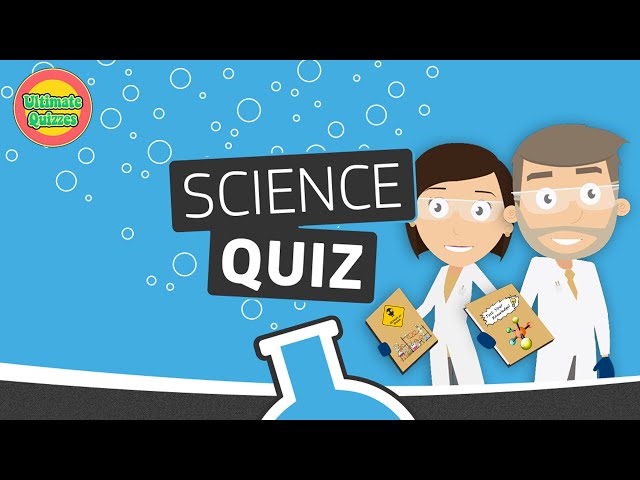 ULTIMATE  SCIENCE QUIZ | 40 General Knowledge Trivia Quiz Questions and Answers