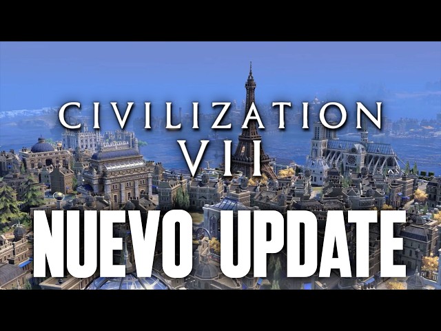 AHORA SI QUE ES UN JUEGAZO - Nuevo Update de CIVILIZATION 7