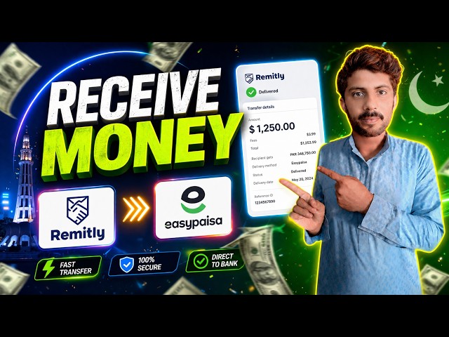 How to Receive Money from Remitly in Pakistan | Remitly to EasyPaisa