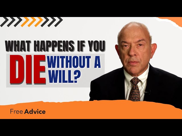 Dying Without a Will: What You Need to Know