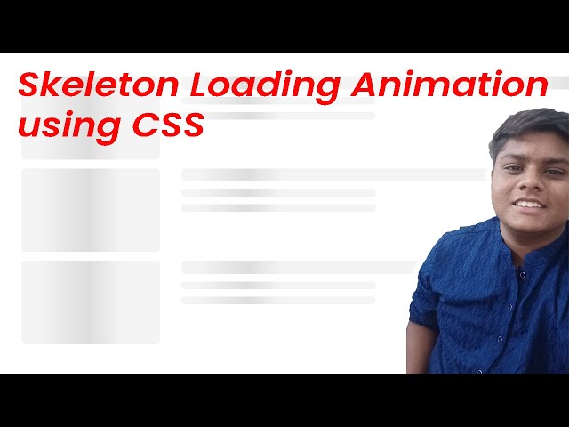 Designing an animated Skeleton Loader made out of CSS. Complete tutorial | Code Grind