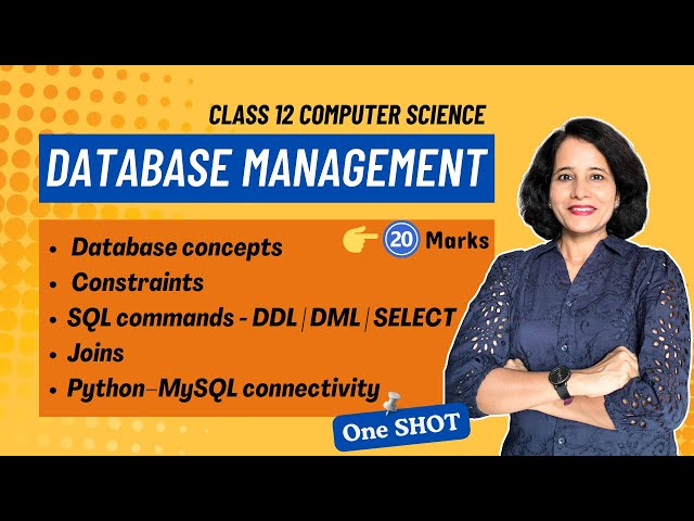 Complete MySQL Portion | DATABASE MANAGEMENT - ONE SHOT | Class 12 Computer Science | ENGLISH