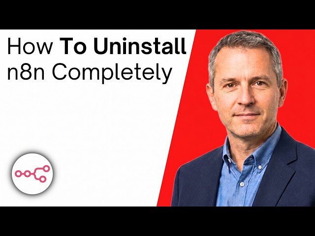 How To Uninstall n8n Completely