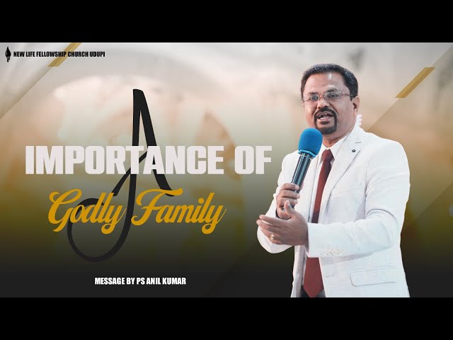 IMPORTANCE OF A GODLY FAMILY || NLF CHURCH UDUPI ||  25-01-2026
