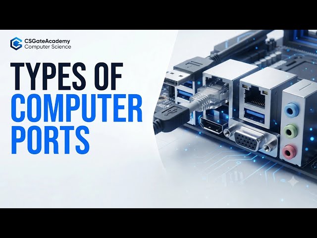 Types of Computer Ports(Hindi) | Ports and their functions | USB, HDMI,VGA, Ethernet| CSGate Academy