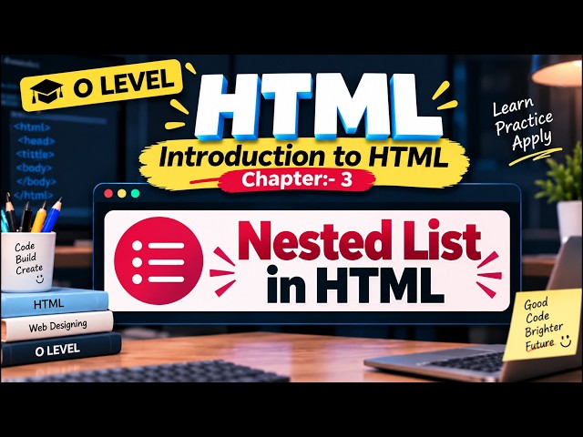 HTML Nested Lists and Attributes | NIELIT O Level Web Designing