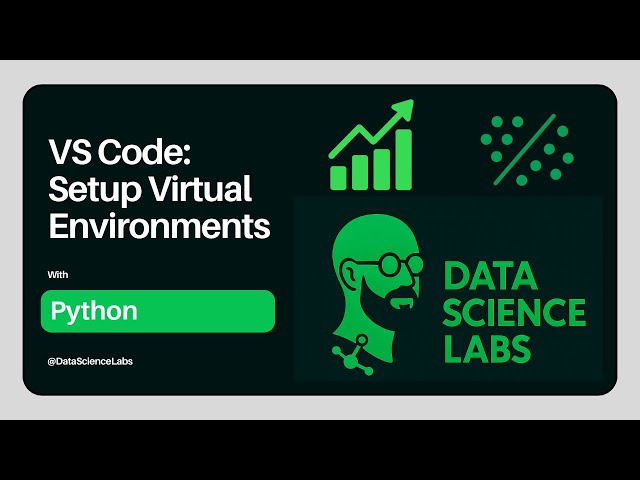 VS Code: Creating a Virtual Environment for Python