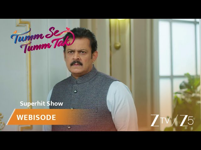Tumm Se Tumm Tak | EP 366 | Webisodio | Zee TV APAC