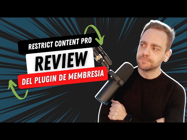 Restrict Content Pro: Review en español del plugin de membresía