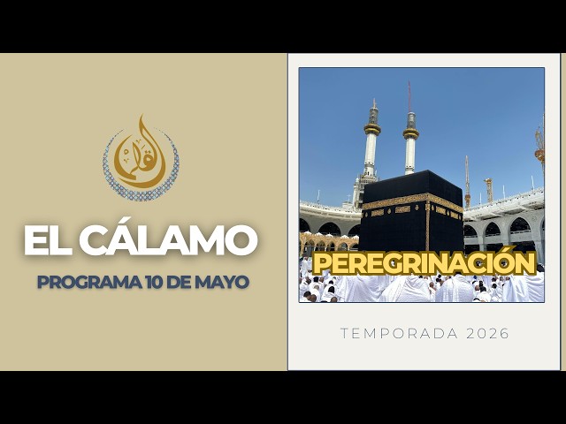 ISLAMIC PSYCHOLOGY: GETTING THROUGH THE DAY, SHEIKH AMMAR AND THE PILGRIMAGE | EL CALAMO 05/10/2026