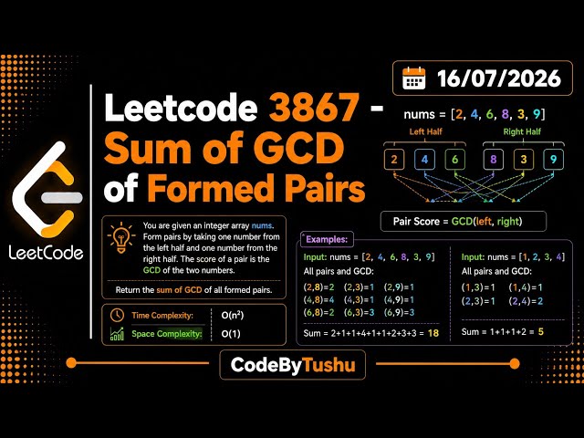 LeetCode 3867 | Sum of GCD of Formed Pairs | Java Solution | Math | CodeByTushu