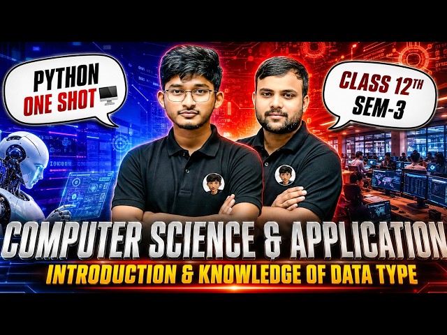 Python One Shot | Introduction & Data Types | Class 12 Sem 3 Computer Science & Application | WBCHSE