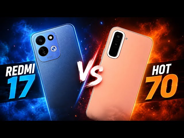 Redmi 17 vs Infinix Hot 70 😳 Who will win this battle? Watch the full video before buying!