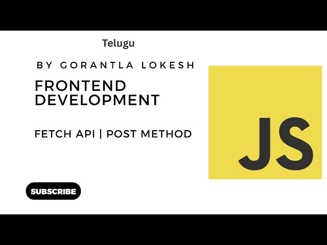 JavaScript Tutorial For Intermediate #28: Fetch API Post Request | Send Data to a Server #telugu