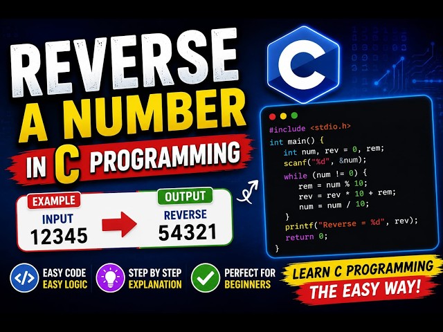 C Program to Reverse a Number | Easy Hindi Explanation | C Programming