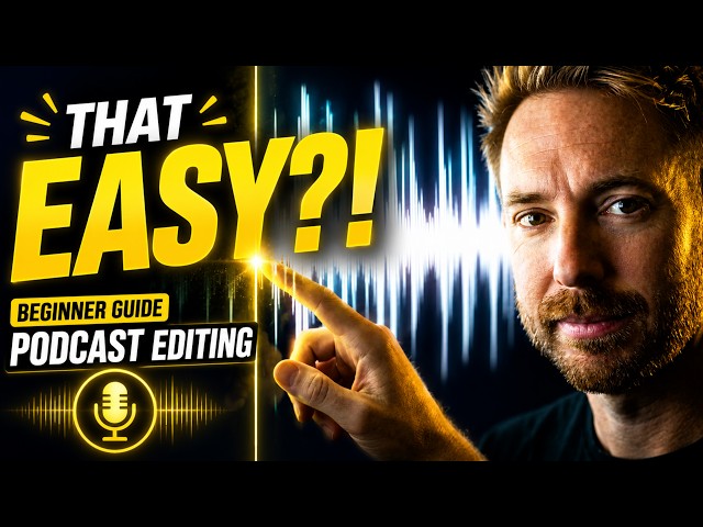 Complete Beginner's Guide to Editing a Podcast Episode