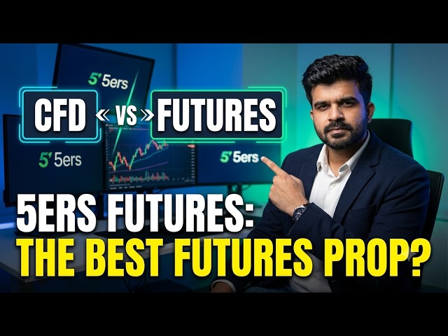 CFD or Futures? Why 5ers Futures Might Be The Best Prop Firm