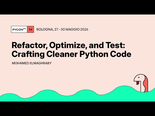 Refactor, Optimize, and Test: Crafting Cleaner Python Code - Mohamed Elmaghraby