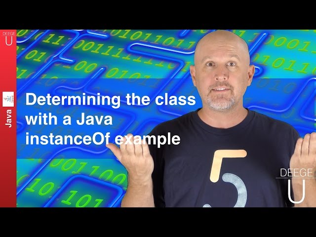 Determining class with a Java instanceOf example - 032