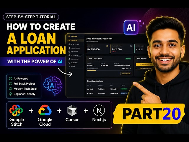 Complete AI Full Stack Project Series | Loan Application System | Part 20 #cursorai  #nextjs   #ai