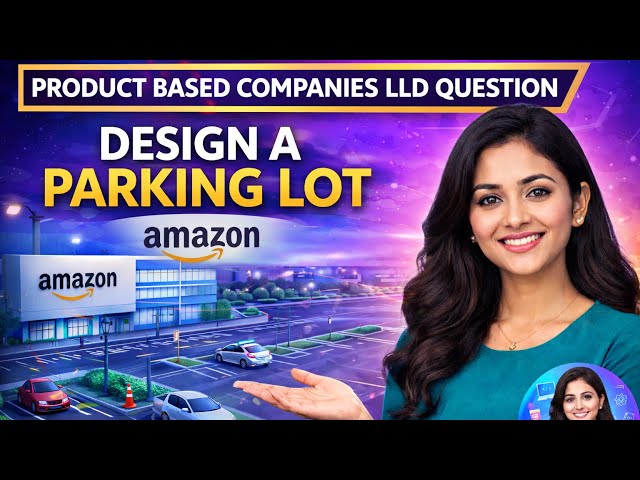 🔥Amazon LLD Interview Question | 🅿️Parking Lot System Design 🚗 |  Explained in tamil @Agni_dev_hub 