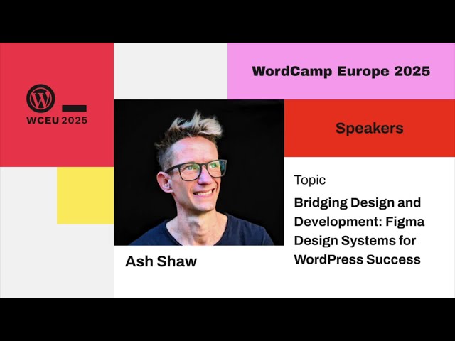 WordCamp Europe Ash Shaw Bridging the gap between designers and developers