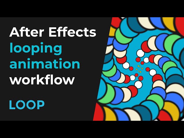 After Effects Looping Animation Workflow