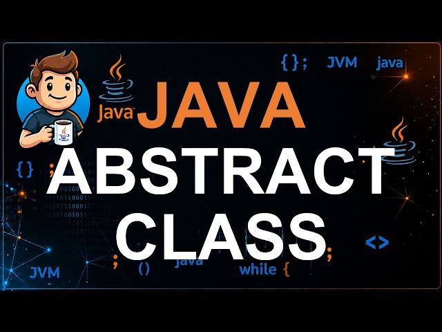77 - Abstract Classes in Java | Abstract Class Explained with Real-Time Examples