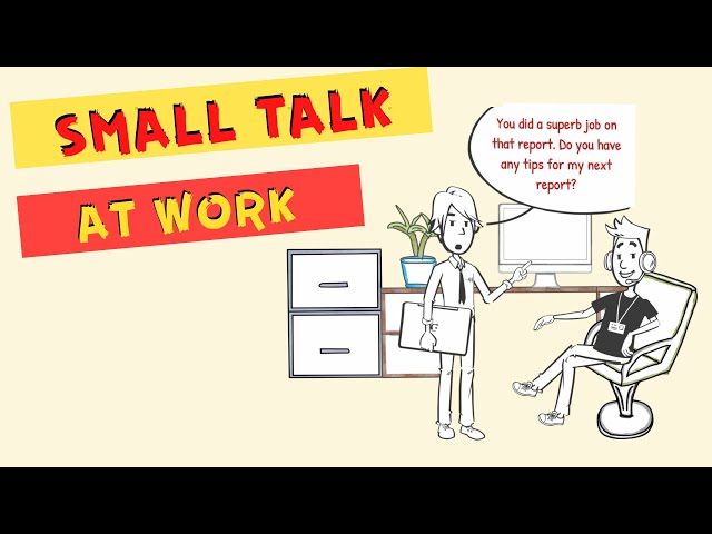 Small Talk at Work Examples | Communication in the Workplace