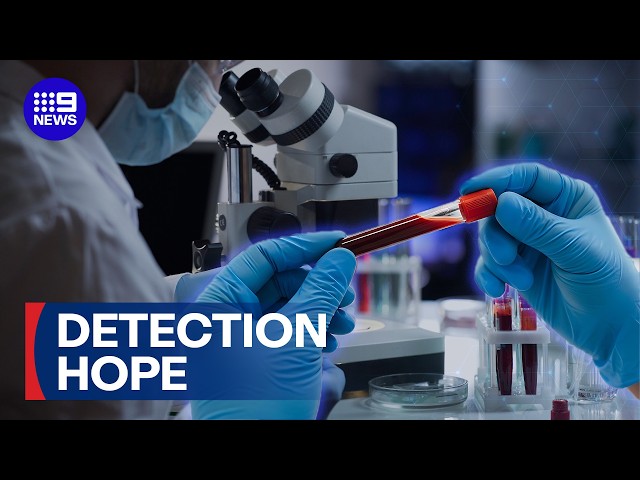 New hope for early cancer detection | 9 News Australia