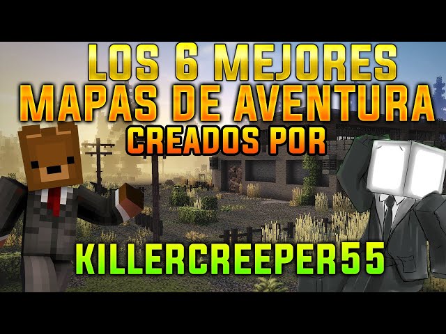 KILLERCREEPER55'S BEST ADVENTURE MAPS! | TOP 6 BEST MINECRAFT ADVENTURE MAPS