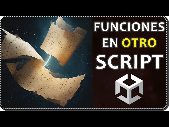 How to use FUNCTIONS and read VARIABLES from ANOTHER SCRIPT in Unity