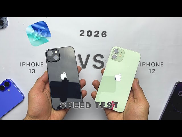 iPhone 12 vs iPhone 13 Speed Test – iOS 26 (2026)