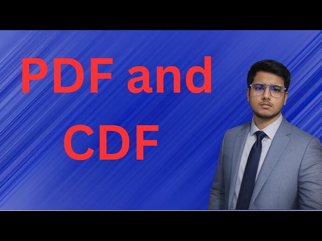 Lec 9: Proabbility Density Function and Cumulative Destribution Function