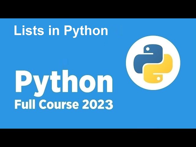 *New* Free Python Full course 2023 - Lists in Python 2023