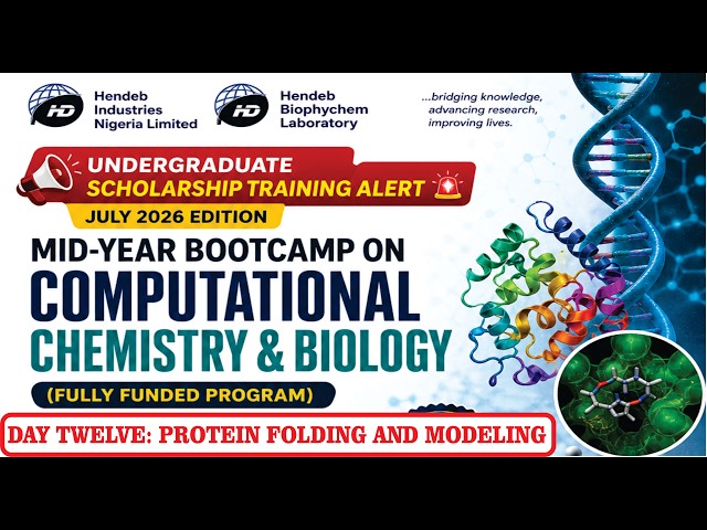 Day 13; MOLECULAR DOCKING FOR BEGINNERS| Undergraduate Scholarship | MID-YEAR BOOTCAMP