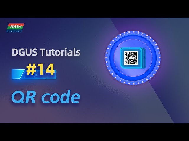 Basic Tutorials 14 - How to get QR Code display | DWIN T5L DGUS Tutorial