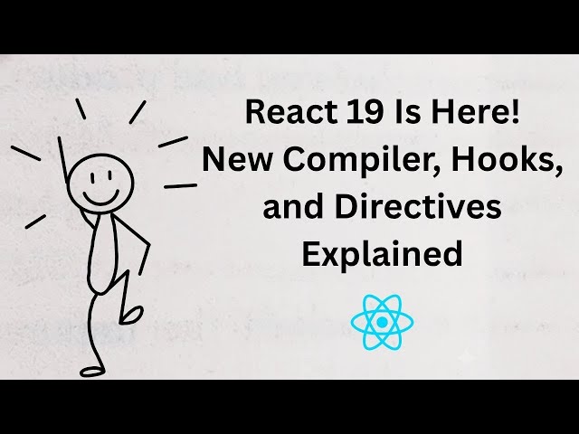 React 19 Is Here! 🚀 New Compiler, Hooks, and Directives Explained