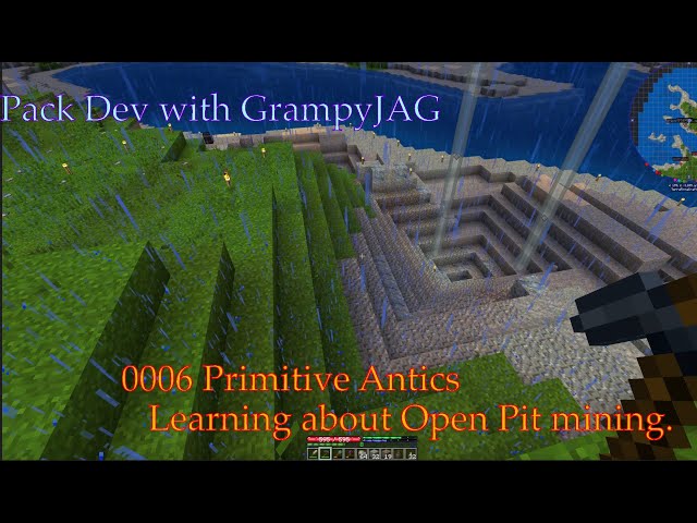 Primitive Antics - Now in Early Release! - Open Pit Mining