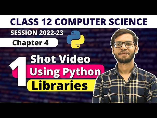 Chapter 4 Using Python Libraries One Shot |Class 12 Computer Science| in Hindi By Vishal Kumar |