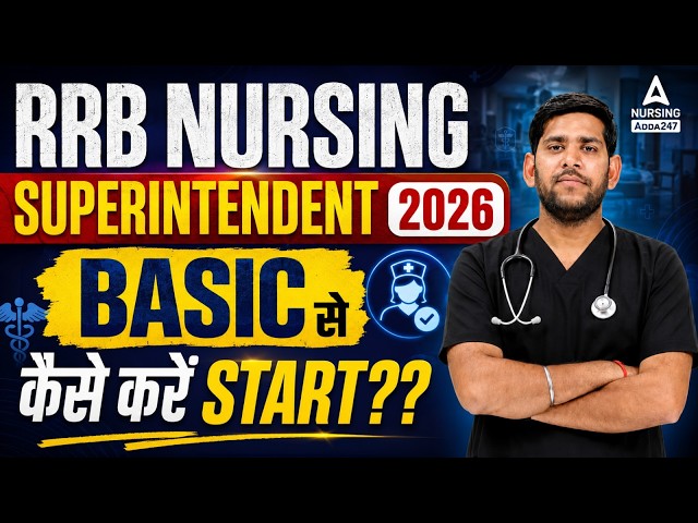 RRB Nursing Superintendent 2026 | RRB Nursing Superintendent Preparation Strategy | By Vivek Sir