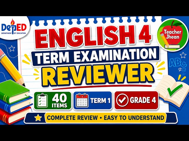 ENGLISH 4 TERM 1 EXAMINATION REVIEWER