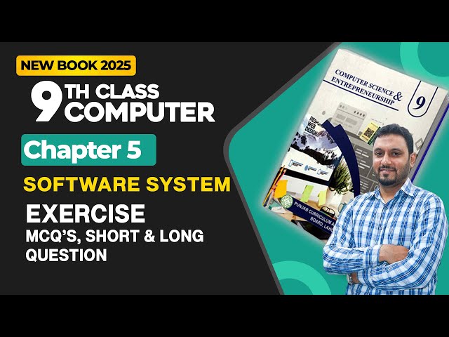 9th Class Computer Chapter 5 | Exercise MCQ's Short and long Question | Class 9th New Book 2025